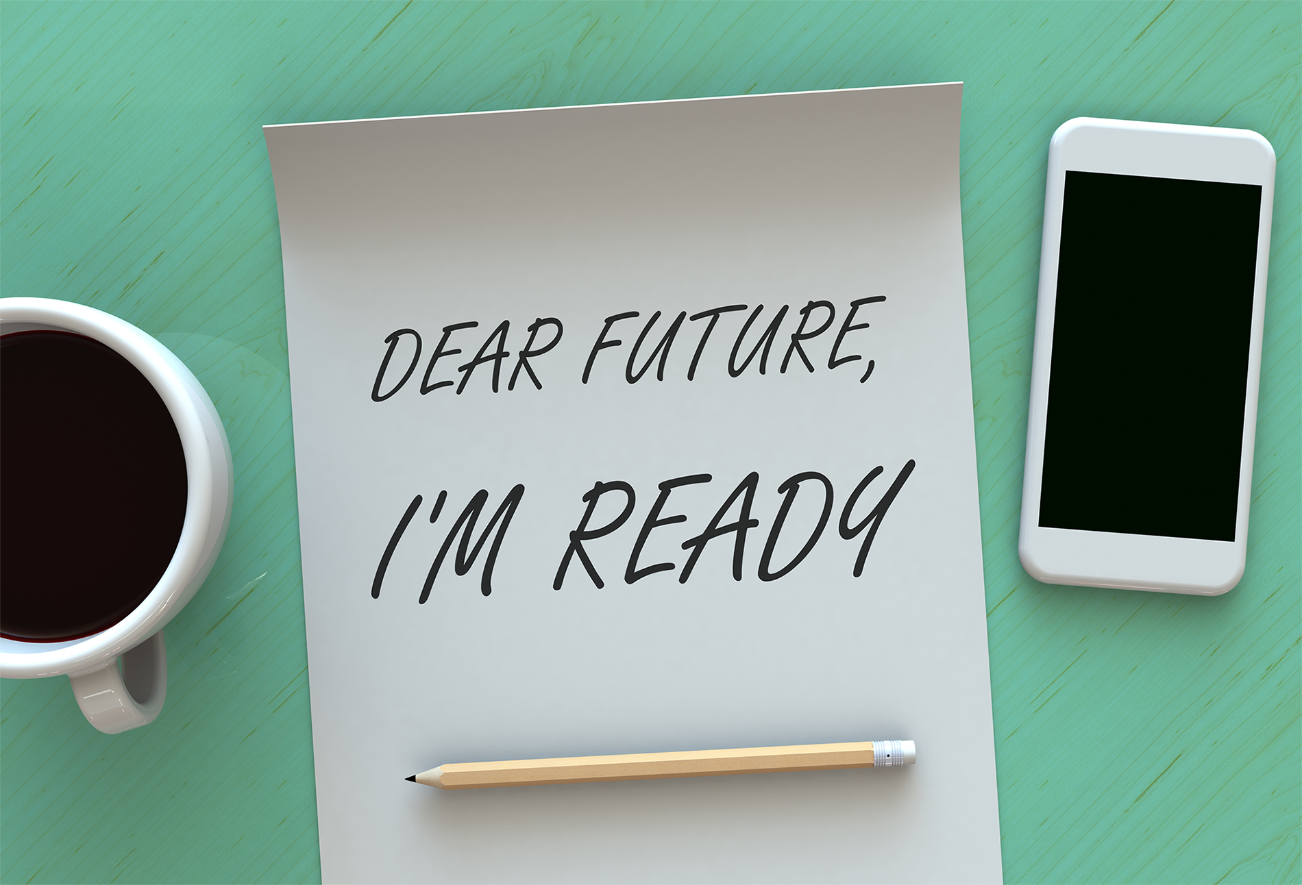 Dear Future Im Ready, message on paper